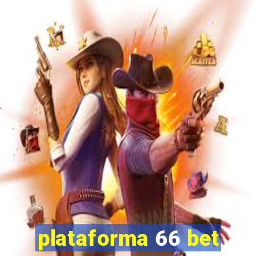 plataforma 66 bet